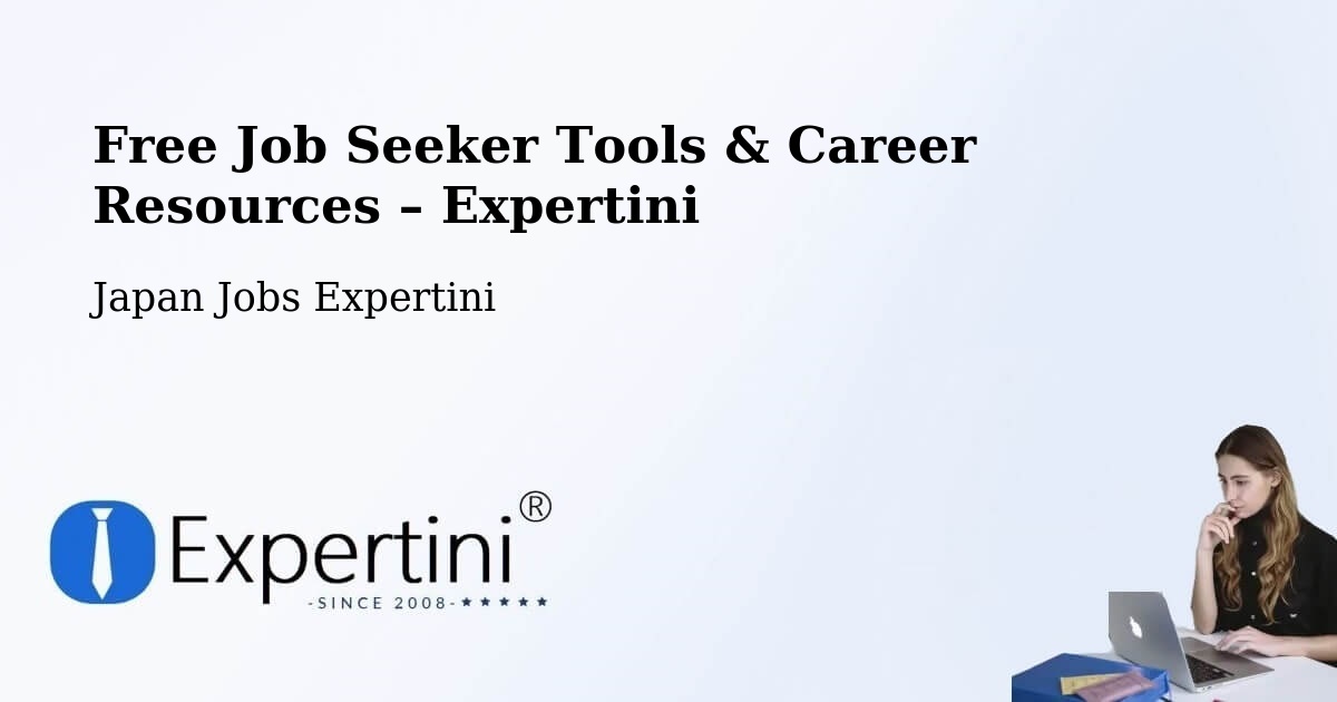 Free Job Seeker Tools & Career Resources – Funabashi Shi - Funabashi Shi, Japan Jobs Expertini